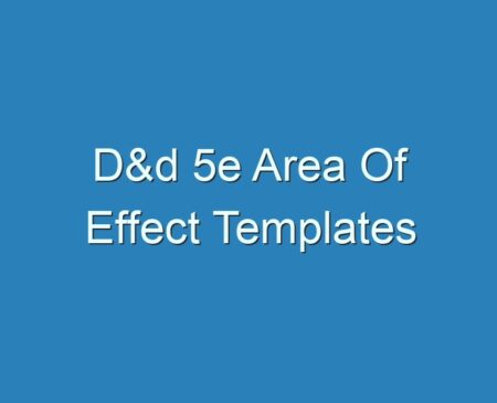 20+ Best D&amp;d 5e Area Of Effect Templates 2023 - Reviews