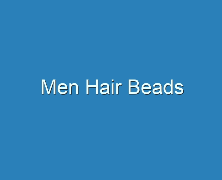20+ Best Men Hair Beads 2023 - Reviews