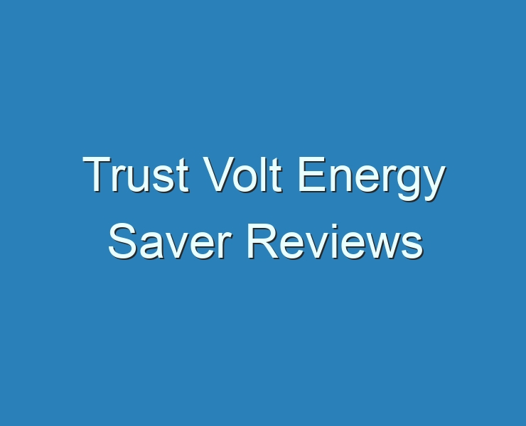 20-best-trust-volt-energy-saver-reviews-2023-reviews