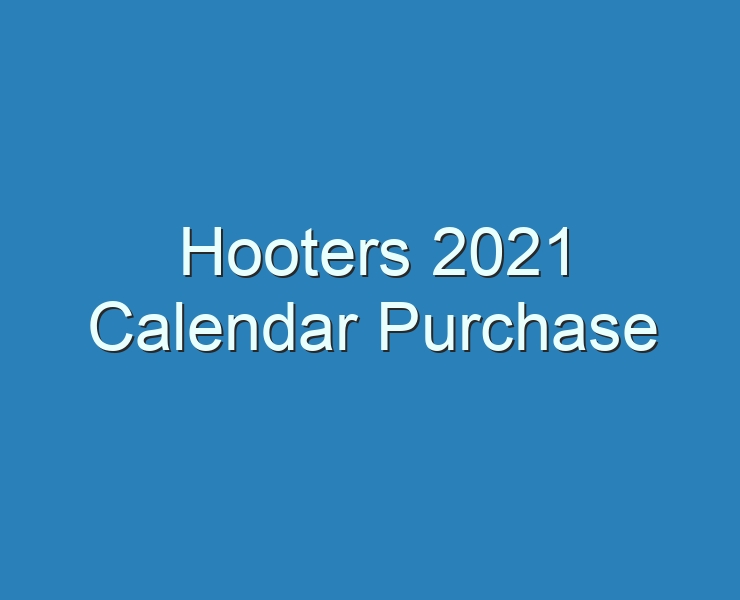 20+ Best Hooters 2023 Calendar Purchase 2023 Reviews