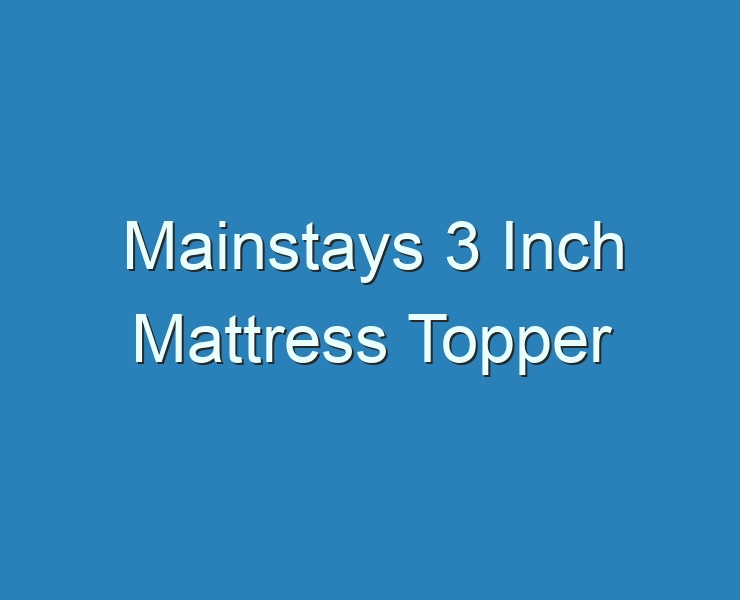 mainstays 3 inch mattress topper